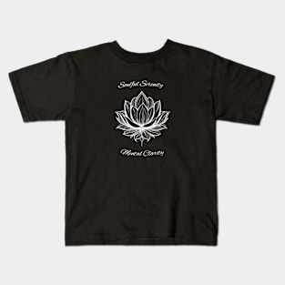 Lotus Flower - Soulful Serenity Mental Clarity Kids T-Shirt